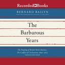 The Barbarous Years : The Peopling of British North America