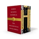 Doris Kearns Goodwin : The Presidential Biographies