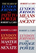 The years of Lyndon Johnson (Volumes 1-4)