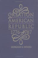 The creation of the American Republic, 1776-1787
