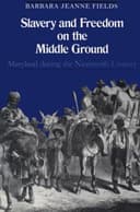 Slavery and Freedom on the Middle Ground