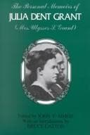 The personal memoirs of Julia Dent Grant (Mrs. Ulysses S. Grant)