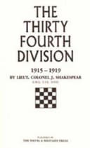 THIRTY-FOURTH DIVISION 1915-1919. The Story of its career from Ripon to the Rhine